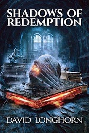 Shadows of Redemption: Supernatural Suspense with Monsters