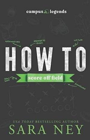 How to Score Off Field : A 'Brothers Best Friend' Sports Romance