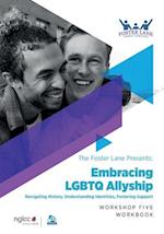 Embracing LGBTQ Allyship: Navigating History, Understanding Identities, Fostering Support 