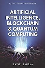 Artificial Intelligence, Blockchain & Quantum Computing