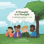 A Thought is a Thought (...and here's what it's not):: A Book About OCD 