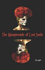 The Masquerade of Lost Souls 