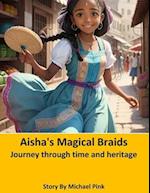 Aisha's Magical Braids: Journey through time and heritage 