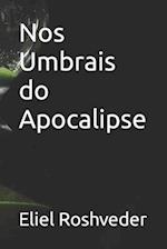 Nos Umbrais do Apocalipse