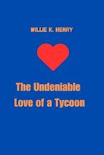 The Undeniable Love of a Tycoon 