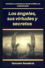 Los ángeles, sus virtudes y secretos