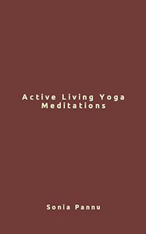 Active Living Yoga Meditations