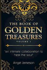 The Book of Golden Treasures: Volume I 