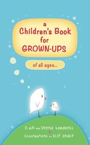 A Children's Book for Grown-Ups