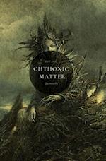 Chthonic Matter Quarterly: Fall 2023 