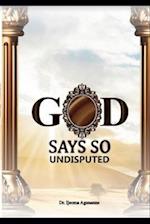 God Says So: Undisputed 