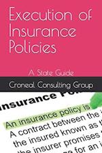 Execution of Insurance Policies : A State Guide 