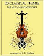 20 Classical Themes for Alto Saxophone Duet