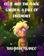 Ollie and the Magic Garden: A Tale of Obedience 