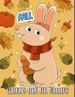Fall Coloring Book for Toddlers: Toddlers Ages 1-3, 2-4 Easy To Color Pages 
