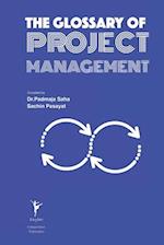 The Glossary of Project Management