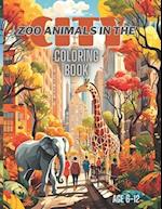 Zoo Animals in the City: Imagine with me 