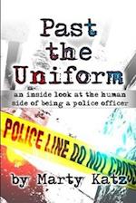 Past the Uniform: an inside look at the human side of being a police officer 