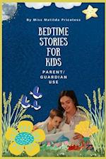 BEDTIME STORY BOOK FOR KIDS: Bedtime Story For Kids Between The Ages of 3 - 13 