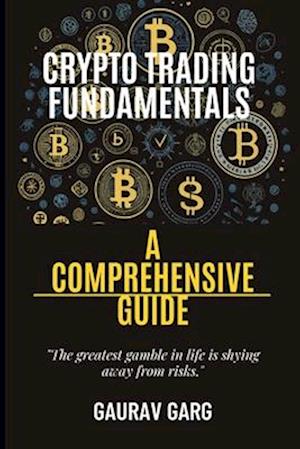 Crypto Trading Fundamentals: A Comprehensive Guide