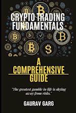 Crypto Trading Fundamentals: A Comprehensive Guide 