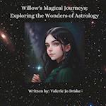 Willow's Magical Journeys: Exploring the Wonders of Astrology 