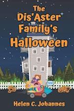 The Dis'Aster Family's Halloween 