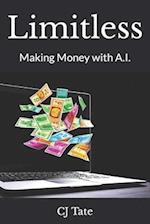 Limitless: Making Money with A.I. 