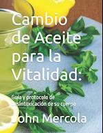 Cambio de Aceite para la Vitalidad