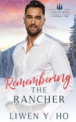 Remembering the Rancher: A Small Town Christian Cowboy Romance 