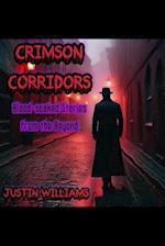 Crimson Corridors: Blood-soaked Stories from the Beyond 