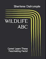 WILDLIFE ABC: Come! Learn These Fascinating Facts! 