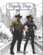 Coloring Book: Deputy Days: A Deputy Sheriff Coloring Adventure 