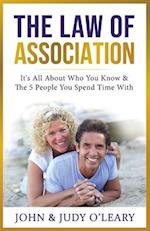 The Law of Association: It's All About Who You Know & The 5 People You Spend Time With 