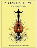 20 Classical Themes for Solo Violin