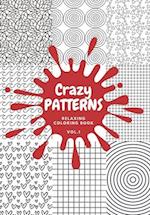 Crazy PATTERNS Relaxing Coloring Book VOL.1