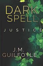 Darkspell: Justice: Volume 1 