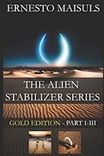 The Alien Stabilizer Series: Gold Edition - Part I - III 