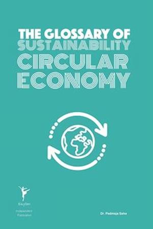 The Glossary of Sustainability Circular Economy