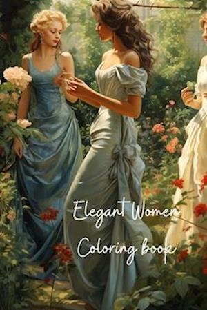 Elegant Women Coloring Book