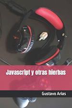 Javascript y otras hierbas