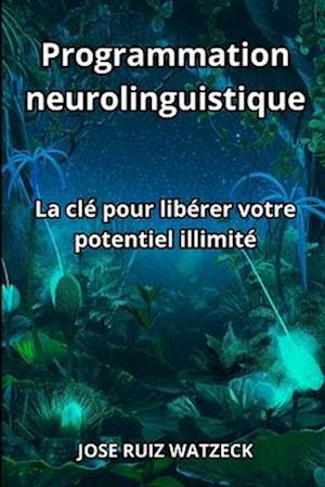 Programmation neurolinguistique