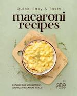 Quick, Easy & Tasty Macaroni Recipes: Explore Our Scrumptious and Cozy Macaroni Meals! 