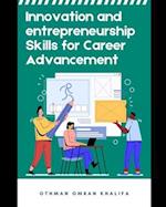 Innovation and Entrepreneurship Skills for Successful Career Advancement 
