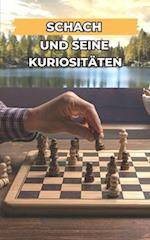 Schach und seine Kuriositäten