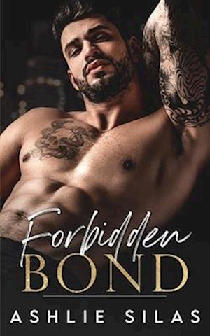 Forbidden Bond : An Enemies to Lovers Mafia Romance