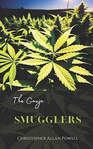 The Ganja Smugglers