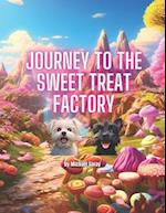 Journey to The Sweet Treat Factory 