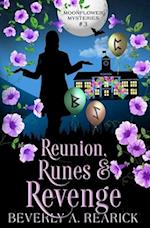 Reunion, Runes & Revenge: A Paranormal Cozy (Moonflower Mysteries Series Book 3) 