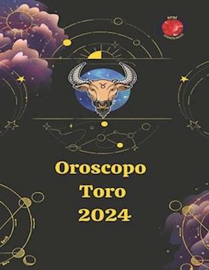 Toro Oroscopo 2024